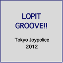 LOPIT GROOVE